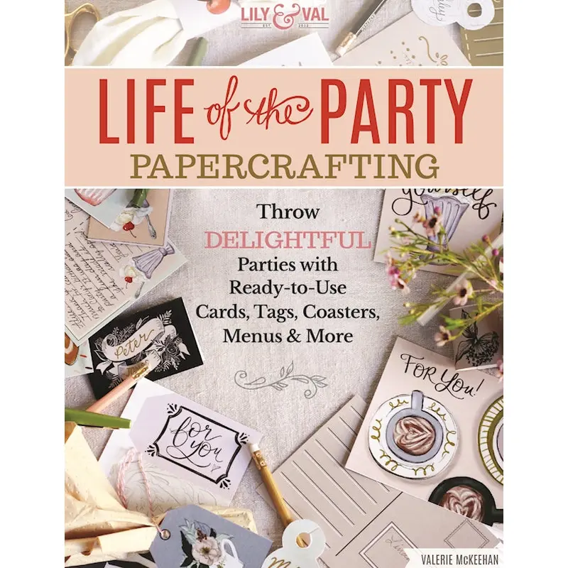 Life of the Party Papercrafting