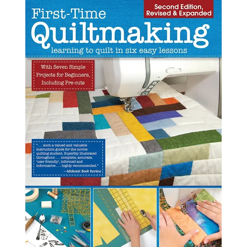 First-Time Quiltmaking, Second Rev & Exp Edition (spiral bound)