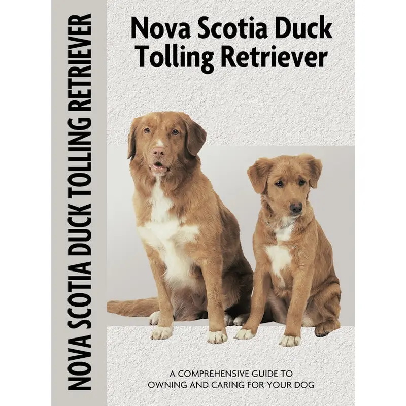 Nova Scotia Duck Tolling Retriever(Comprehensive Owner's Guide)