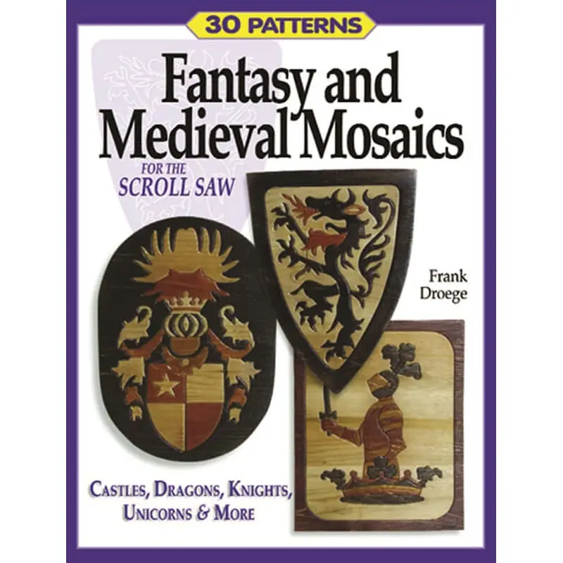 Fantasy & Medieval Mosaics for the Scroll Saw