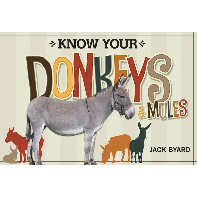 Know Your Donkeys & Mules
