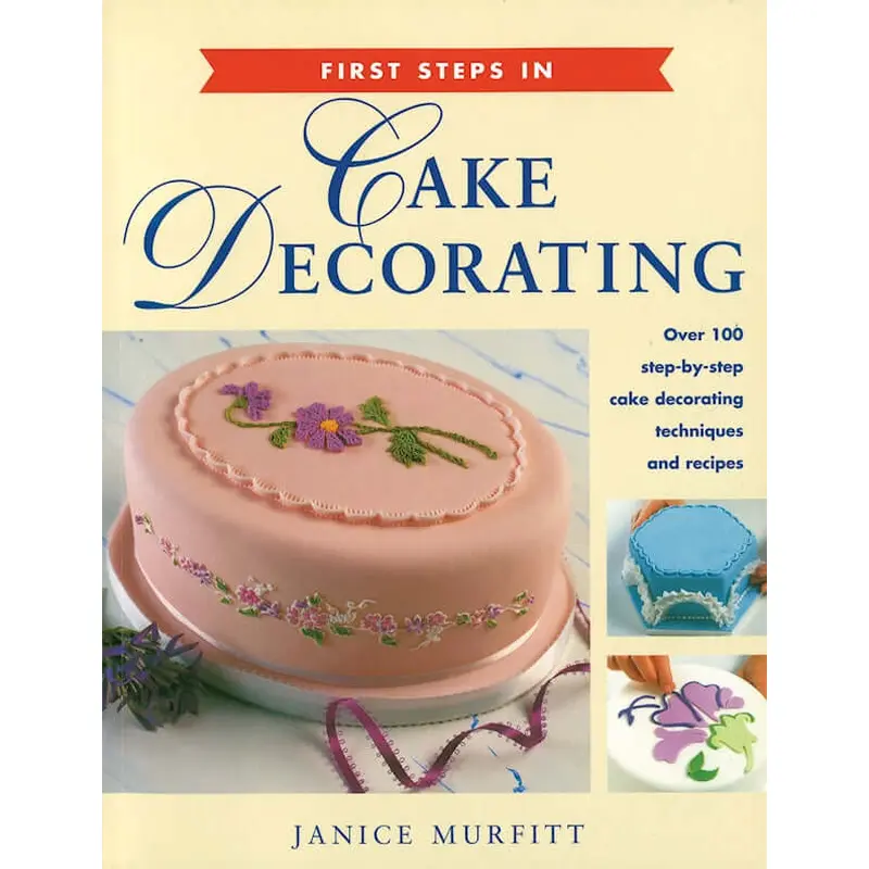 First Steps in Cake Decorating