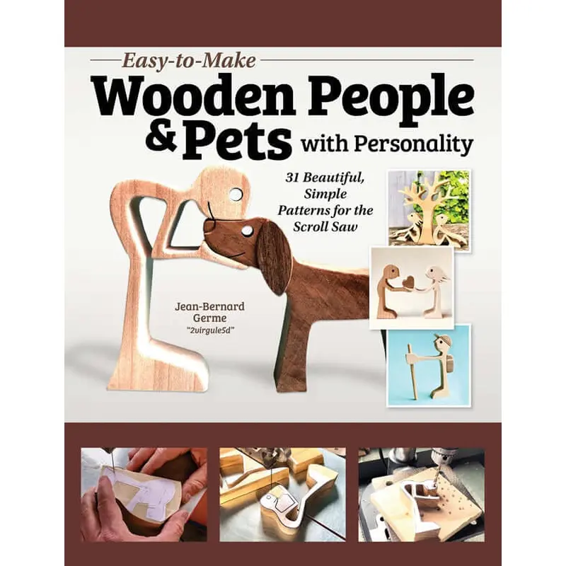 Easy-to-Make Wooden People & Pets with Personality