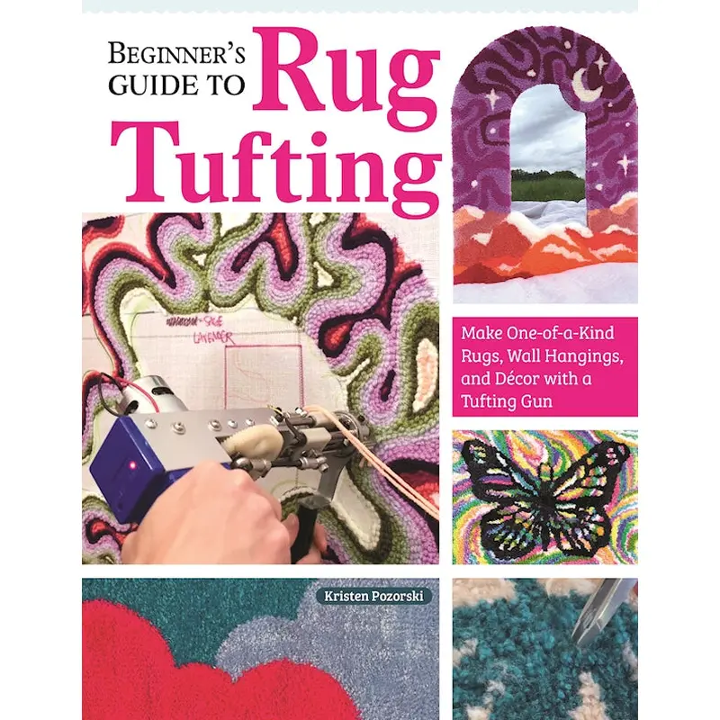 Beginner's Guide to Rug Tufting